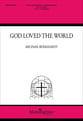 God Loved the World SATB choral sheet music cover
